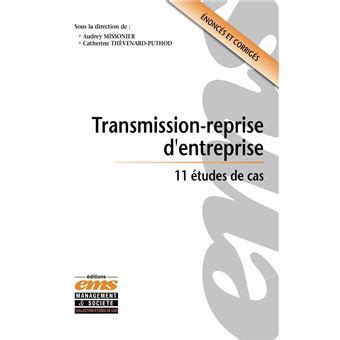 Transmission-reprise d'entreprise : 11 études de cas